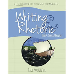 Writing & Rhetoric Book 4: Chreia & Proverb